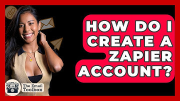 How Do I Create A Zapier Account? - TheEmailToolbox.com