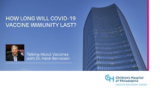 How Long Will COVID-19 Vaccine Immunity Last?