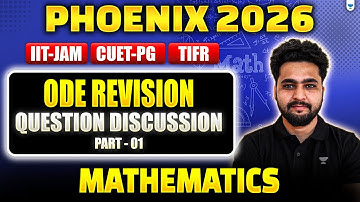 IIT JAM | CUET PG 2026 Mathematics | ODE Revision with Question Discussion - Part 01 #unacademy