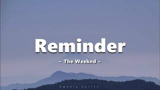 The Weeknd - Reminder (lyrics)