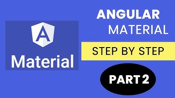 Angular Material Step-by-Step Guide (Part 2) – Master UI Components!