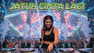 Jatuh Cinta Lagi Dj Remix  Bass Terbaru 2026  Viral Tiktok Paling Baper Bikin Hati Meleleh