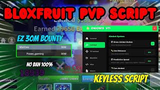 NEW BLOXFRUITS PVP SCRIPT - EASY 30M BOUNTY | KEYLESS | WORKING ON PC AND MOBILE BOTH☠️