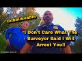 Cop Threats To Arrest Couple If They Go Back On THEIR LAND