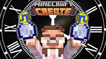 I Used Create To Control Time Itself - Create Arcane Engineering Episode 28