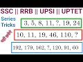 Number Series |  Reasoning Tricks | Practice Set | UPTET | UPSI | UPP | DP | RRB GROUP D | SSC GD
