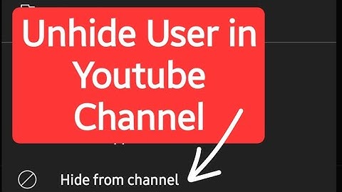 How to unhide user from youtube channel #unhideuser