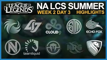 NALCS Highlights: TSM vs IMT, NV vs P1, CLG vs C9, FOX vs TL | Summer Split 2016 W2D3