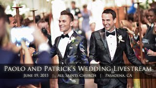 Paolo and Patrick's Wedding Livestream 6.19.15