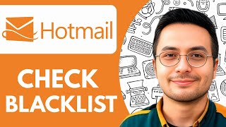 How To Check Hotmail Blacklist - 2025 (Quick Tutorial)