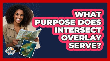 What Purpose Does Intersect Overlay Serve?