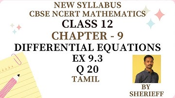 CLASS 12 | EX 9.3 | Q 20 | MATHS | CHAPTER 9 | DIFFERENTIAL EQUATIONS | NEW SYLLABUS CBSE