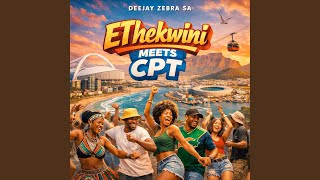 Ethekwini Meets CPT