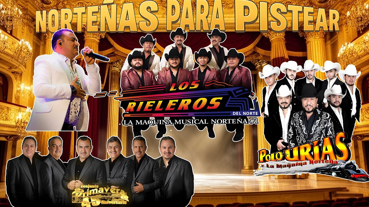 Puras Norteñas Viejitas Mix 🎶 Los Rieleros del Norte y Conjunto Primavera y Polo Urias