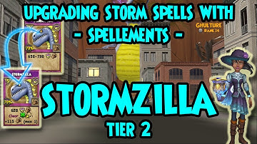 Wizard101: 🌩️UPGRADING Storm SPELLS With SPELLEMENTS - STORMZILLA - Tier 2🌩️
