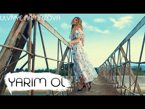 Ülviyye Namazova - Yarim Ol (Official Music Video)