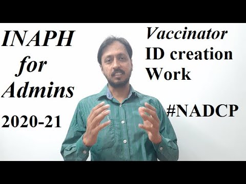 INAPH  - How to create ID's for Vaccinators -ADMIN WORK