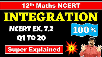 #6 Integration, Class 12 Maths NCERT Chapter 7 Integration Exercise 7.2  Q1 to Q20 Solved