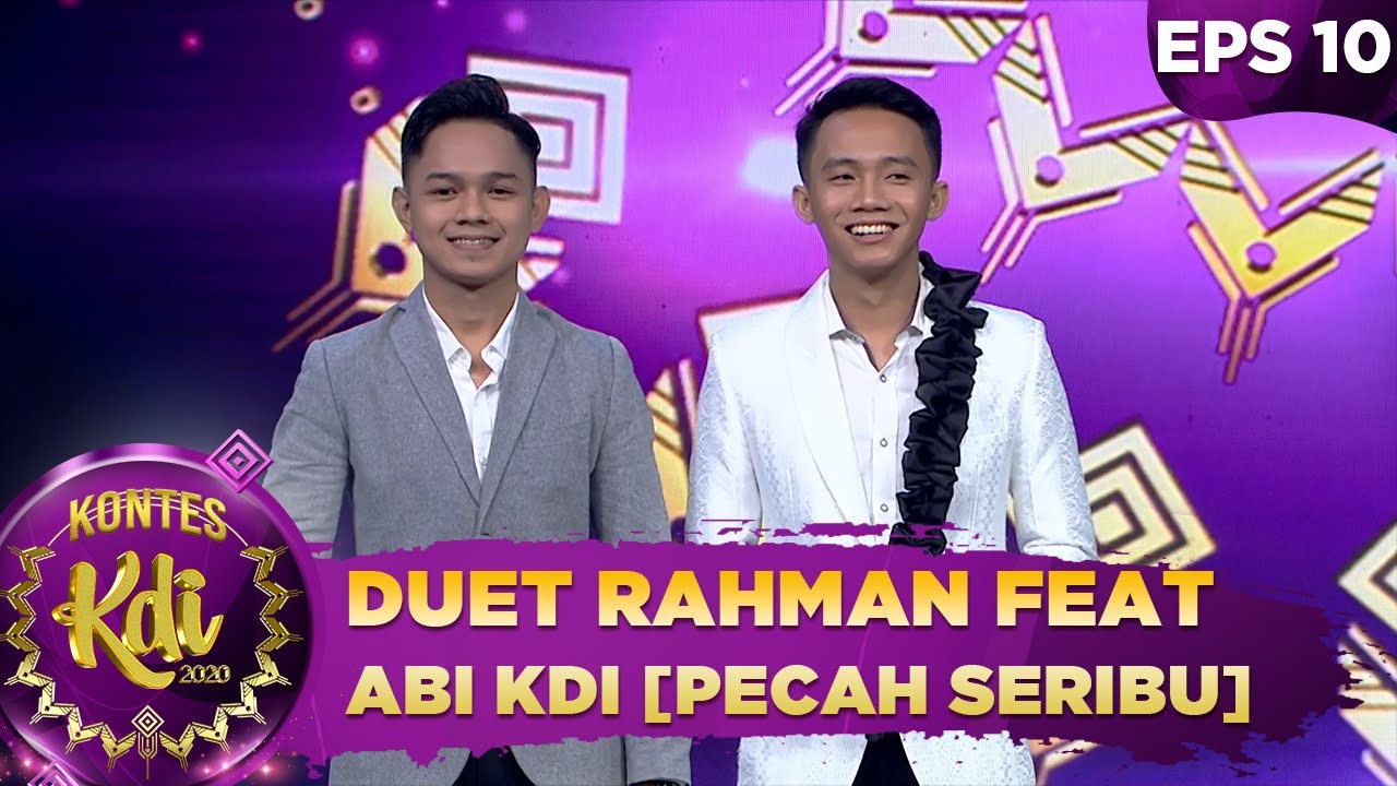 Mirip 2R, Duet Rahman feat Abi KDI [PECAH SERIBU] - Kontes KDI 2020 (5/10)