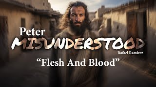 'Flesh and Blood' | Peter Misunderstood by World Video Bible School (WVBS) 1,356 views 12 days ago 4 minutes, 38 seconds