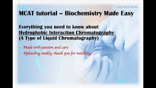 MCAT - Liquid Chromatography|Hydrophobic Interaction Chromatography|Salt Buffer|Biochem Made Easy