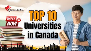 TIME TO LEARN: About the Top 10 Universities in Canada (PART 1)