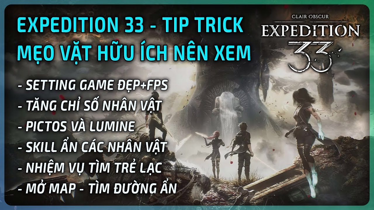 Outline Video Mẹo vặt hữu ích nên xem - Tip Trick game E33 | Clair Obscur: Expedition 33