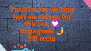 tutorial for writing text on videos for TikTok 💟 Instagram 🤳Facebook reels subscribe for more videos screenshot 5