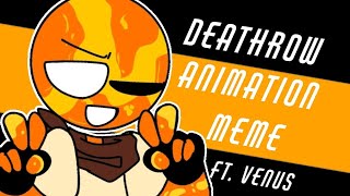 DEATHROW MEME / FT. SolarBalls Venus / Loop