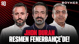 FENERBAHÇE, JHON DURAN TRANSFERİNİ AÇIKLADI! | Aydın Cingöz, Bülent Timurlenk, Murat Aşık