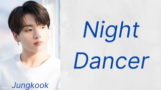 Jungkook - Night Dancer (Lyrics) Resimi