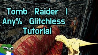 Tomb Raider I Any% Glitchless Speedrun Tutorial screenshot 4