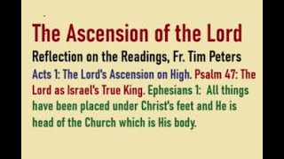 Acts 1, Catholic Bible Study, Acts of the Apostles, The Ascension: Reflection by Fr. Tim Peters