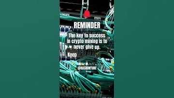Never give up: The key to success in crypto mining #crypto #shorts