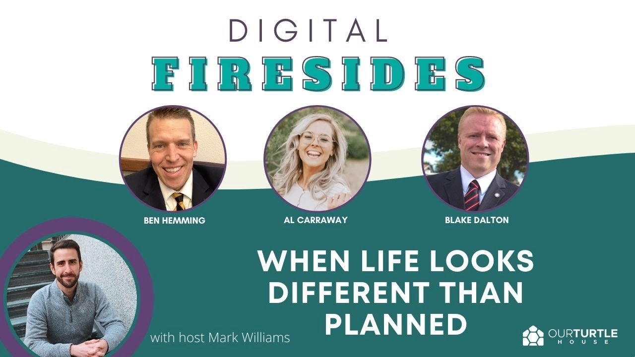 When Life Looks Different Than Planned | Our Turtle House: Digital Fireside