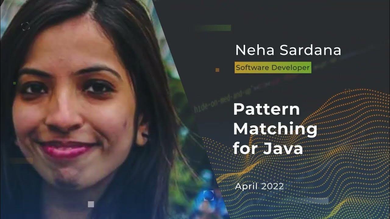 Devnexus 2022 - Pattern Matching for Java - Neha Sardana - YouTube