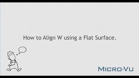 InSpec - How To: Align W using a Flat Surface
