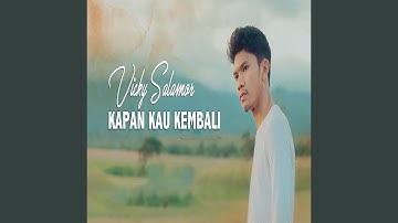 Kapan Kau Kembali