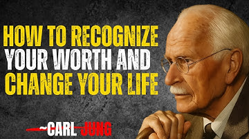 The Power of Recognizing Your Own Worth Before Demanding It \\\ Carl Jung \\\