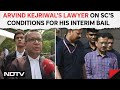 Kejriwal Bail News | Arvind Kejriwal