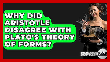 Why Did Aristotle Disagree With Plato