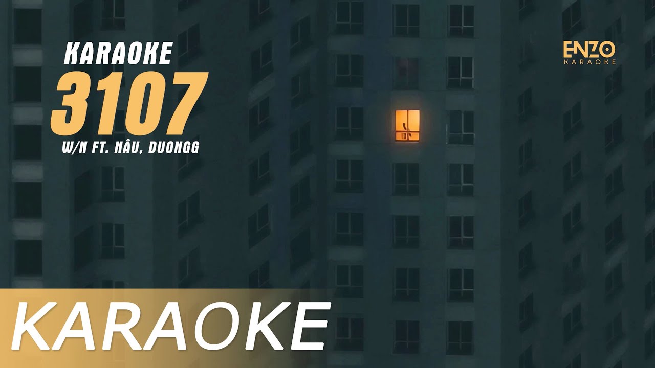 W/n - 3107 (Karaoke Version) ft. Nâu, Duongg