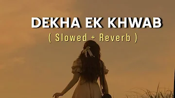 Dekha Ek Khawab ( Slowed and Reverb ) Lata Mangeshkar