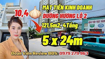 🏡🚘Bán Nhà Đường Hương Lộ 2, Vị Trí Kinh Doanh, DT: 121,5m2 , 4Tầng, Giá 10,4 TỶ,  LH: 0979.279.963
