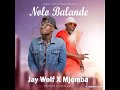 Nolo Balande Official Jay Wolf X Mjomba Nolo Balande Official Jay Wolf X Mjomba