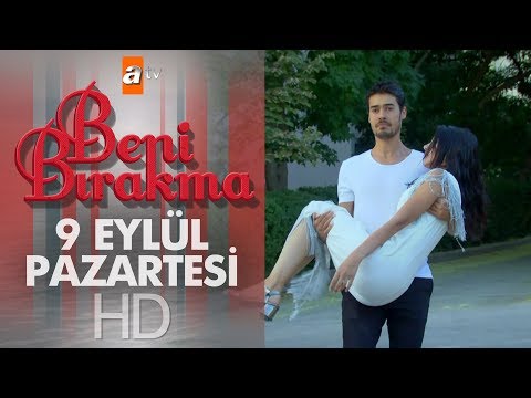 Beni Bırakma 9 Eylül Pazartesi atv'de!