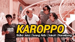 Musisi Jenaka Makassar ft. Suang Akib - KAROPPO