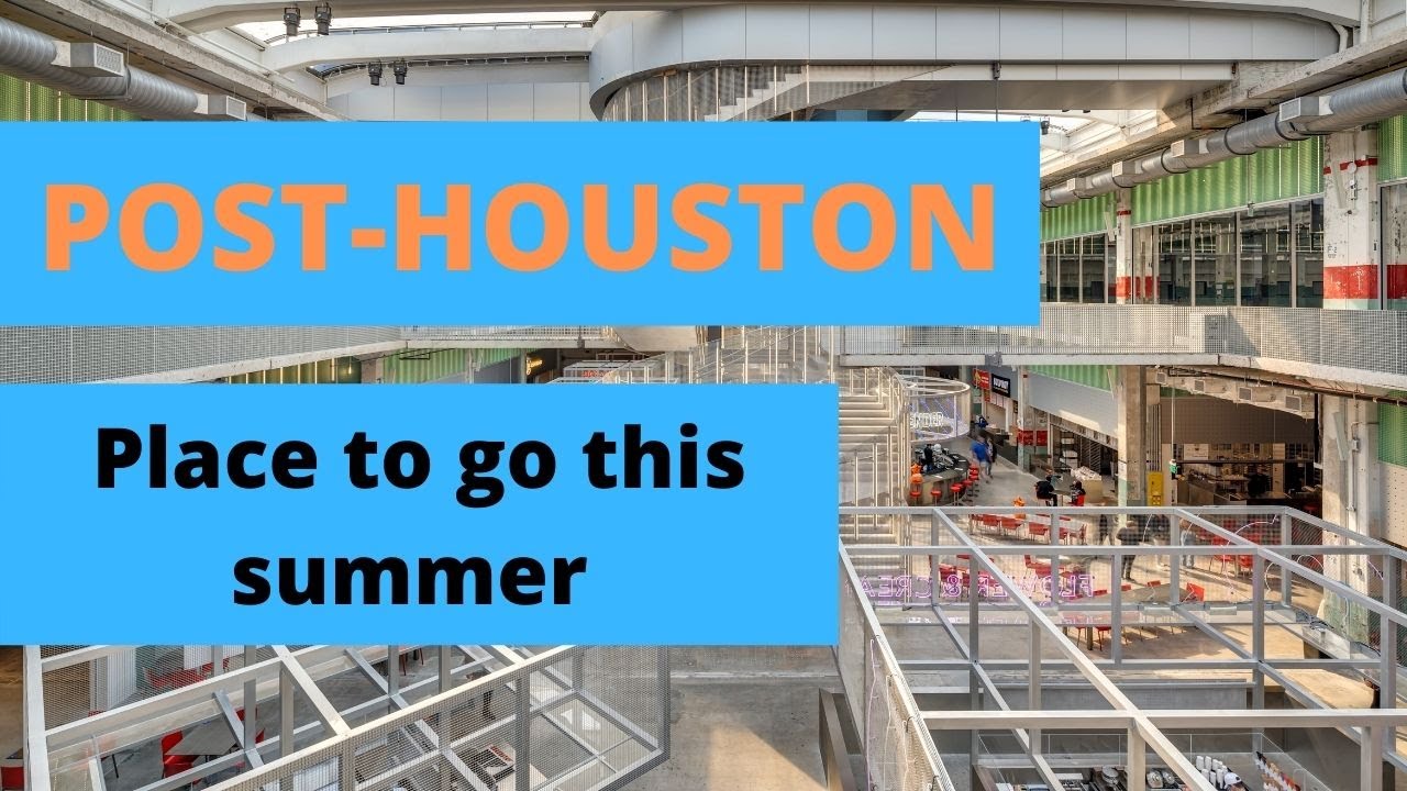POST HOUSTON DOWNTOWN place to visit in Houston Walking tour YouTube