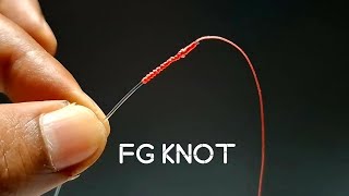 Fg Knot Tutorial Strong, Slim Easy Fishing Knot For Braid To Leader