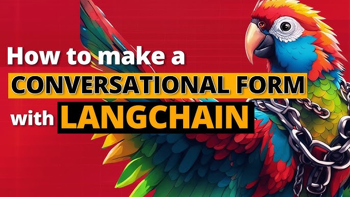 Creating Conversational Forms With Langchain 2024